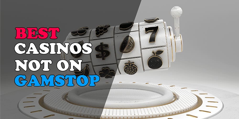 Explore Exciting Casino Sites Not on Gamstop